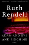 Rendell, R: Adam and Eve and Pinch Me - Ruth Rendell - 9781400031184