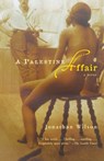 A Palestine Affair - Jonathan Wilson - 9781400031221