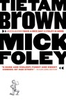 Tietam Brown - Mick Foley - 9781400034130