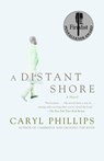 A Distant Shore - Caryl Phillips - 9781400034505