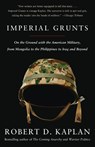 Imperial Grunts - Robert D. Kaplan - 9781400034574