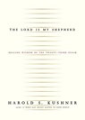 The Lord Is My Shepherd - Harold S. Kushner - 9781400042470