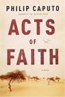 Acts of Faith - Philip Caputo - 9781400044917