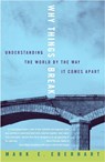 Why Things Break - Mark Eberhart - 9781400048830