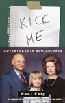 Kick Me - Paul Feig - 9781400049264