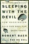 Sleeping with the Devil - Robert Baer - 9781400053377