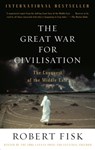 GRT WAR FOR CIVILISATION - Robert Fisk - 9781400075171