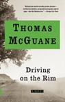 Driving on the Rim - Thomas Mcguane - 9781400075225