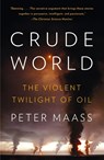 Crude World - Peter Maass - 9781400075454