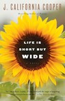 Life Is Short But Wide - J. California Cooper - 9781400075690