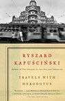 Kapuscinski, R: Travels with Herodotus - Ryszard Kapuscinski - 9781400078783