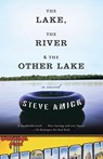 The Lake, the River & the Other Lake - Steve Amick - 9781400079940