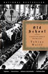 Old School - Tobias Wolff - 9781400095254