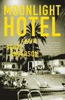 Moonlight Hotel - Scott Anderson - 9781400095636