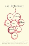 A Hedonist in the Cellar - Jay Mcinerney - 9781400096374