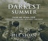 The Darkest Summer -  - 9781400113286