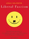 Liberal Fascism - GOLDBERG,  Jonah - 9781400137046