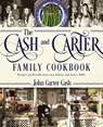 The Cash and Carter Family Cookbook - John Carter Cash - 9781400201884