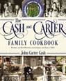 The Cash and Carter Family Cookbook - John Carter Cash - 9781400201891