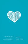 Everything - Mary E DeMuth - 9781400203987