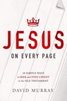 Jesus on Every Page - David Murray - 9781400205349