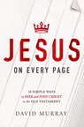 Jesus on Every Page - David Murray - 9781400205356