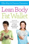 Lean Body, Fat Wallet - Ellie Kay ; Danna Demetre - 9781400205547