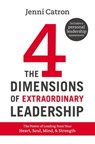 The Four Dimensions of Extraordinary Leadership - Jenni Catron - 9781400205714