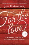 For the Love - Jen Hatmaker - 9781400207572