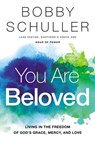 You Are Beloved - Bobby Schuller - 9781400208258