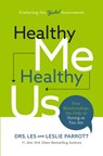 Healthy Me, Healthy Us - Les Parrott ; Leslie Parrott - 9781400210251