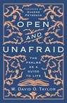 Open and Unafraid - W. David O. Taylor - 9781400210497