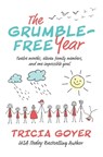 The Grumble-Free Year - Tricia Goyer - 9781400210787