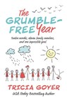 The Grumble-Free Year - Tricia Goyer - 9781400210817