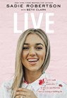 Live - Sadie Robertson Huff - 9781400213078