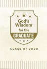 God's Wisdom for the Graduate: Class of 2020 - White: New King James Version - COUNTRYMAN,  Jack - 9781400215553