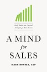 A Mind for Sales - Mark Hunter - 9781400215676