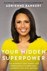 Your Hidden Superpower - BANKERT,  Adrienne - 9781400218226