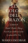 Escobar, M: Color del Corazón - Mario Escobar - 9781400218677