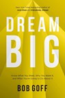 DREAM BIG - Bob Goff - 9781400219490