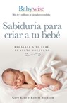 Sabiduría para criar a tu bebé | Softcover | On Becoming Baby Wise - Gary Ezzo - 9781400223114