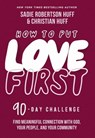 How to Put Love First - Sadie Robertson Huff ; Christian Huff - 9781400228669