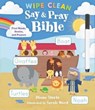 Say and Pray Bible Wipe Clean: First Words, Stories, and Prayers - Diane M. Stortz - 9781400229826