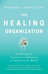 Sisodia, R: Healing Organization - Raj Sisodia ; Michael J. Gelb - 9781400230570
