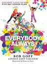Everybody, Always for Kids Five Day Lesson Plan - Bob Goff ; Lindsey Goff Viducich - 9781400232963