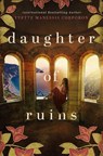Daughter of Ruins - Yvette Manessis Corporon - 9781400236121