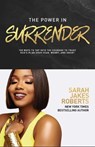 The Power in Surrender - Sarah Jakes Roberts - 9781400236923