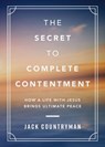 The Secret to Complete Contentment - Jack Countryman - 9781400242252