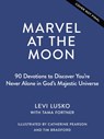 Marvel at the Moon - Levi Lusko ; Tama Fortner - 9781400242672