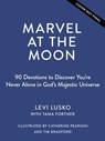 Marvel at the Moon - Levi Lusko ; Tama Fortner - 9781400242689